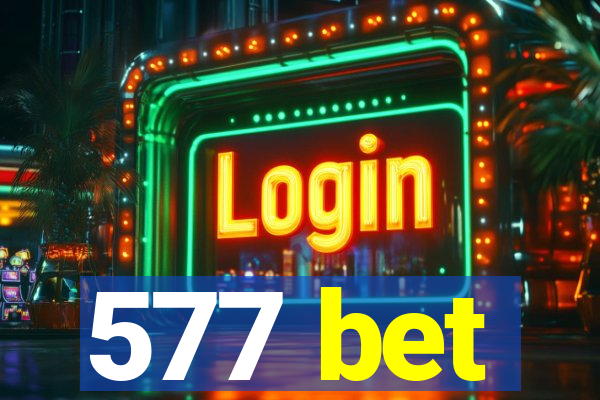 577 bet